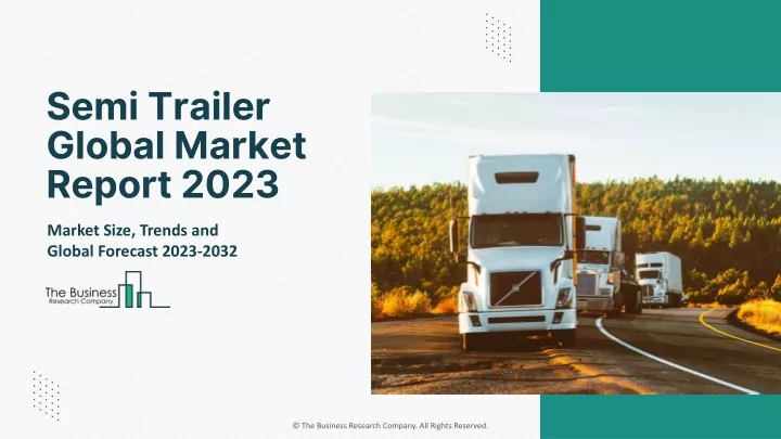 semi trailer global market report 2023