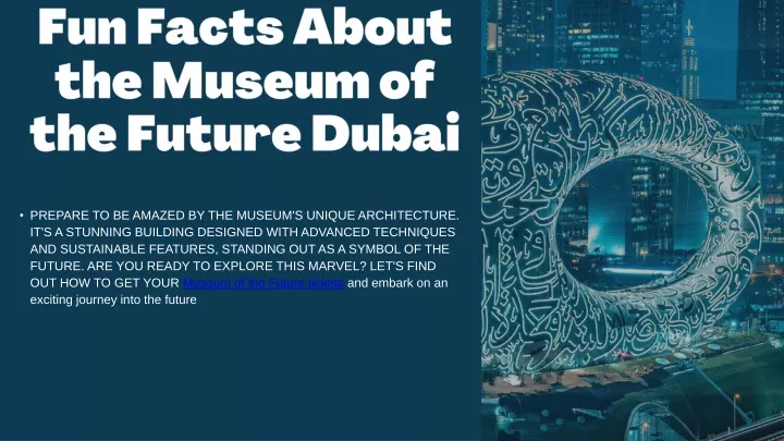 fun facts about the museum of the future dubai