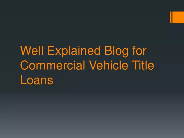 well explained blog for commercial vehicle title