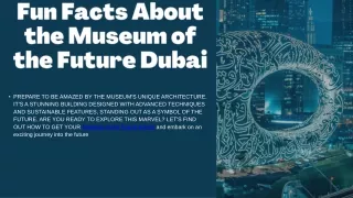 Fun Facts About the Museum of the Future Dubai