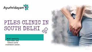 Best Piles Clinic in South Delhi