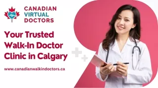Your Trusted Walk-In Doctor Clinic in Calgary
