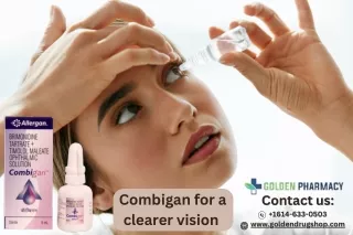 "Managing Glaucoma with Combigan Eye Drops: A Trusted Approach"