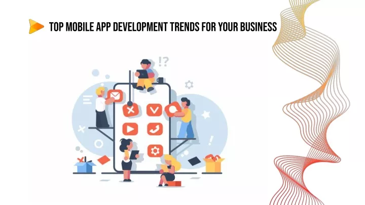 top mobile app development trends for your