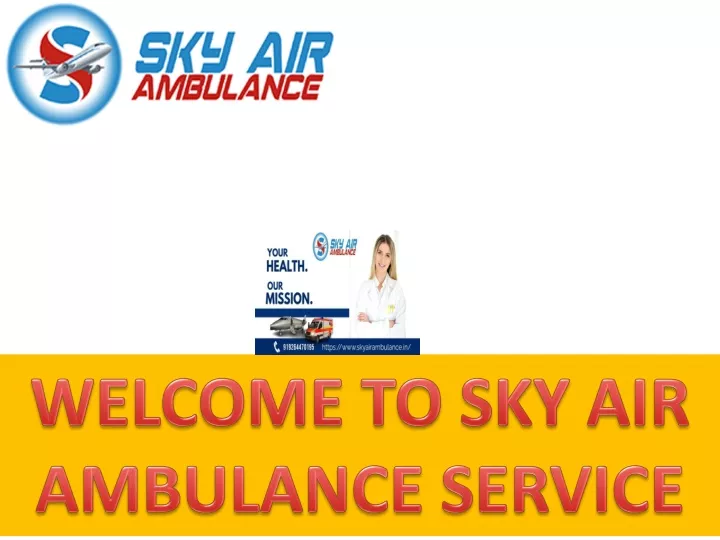 welcome to sky air ambulance service