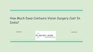 How Much Does Contoura Vision Surgery Cost In India_