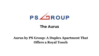 Aurus by PS Group_ A Duplex Apartment That Offers a Royal Touch