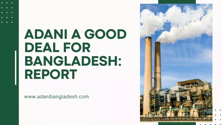 adani a good deal for bangladesh report