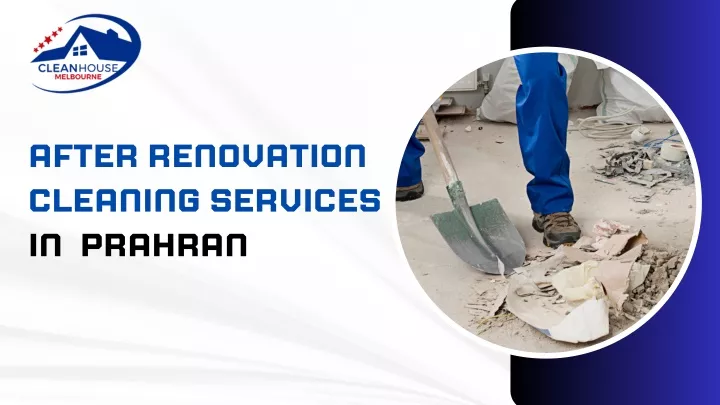 after renovation cleaning services in prahran