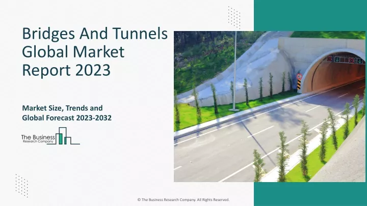 bridges and tunnels global market report 2023