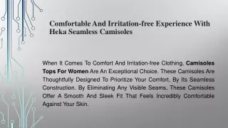 Comfortable and irritation-free experience with Heka Seamless Camisoles