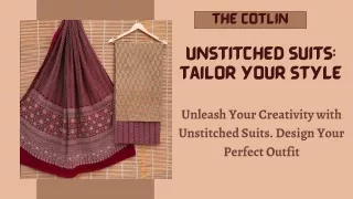 Unstitched Suits:Tailor Your Style