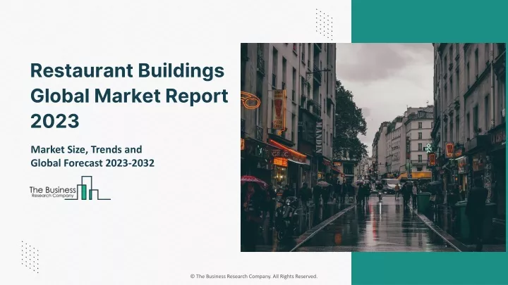 restaurant buildings global market report 2023