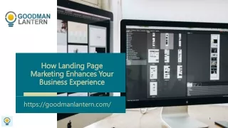 how landing page marketing enhances your business experience
