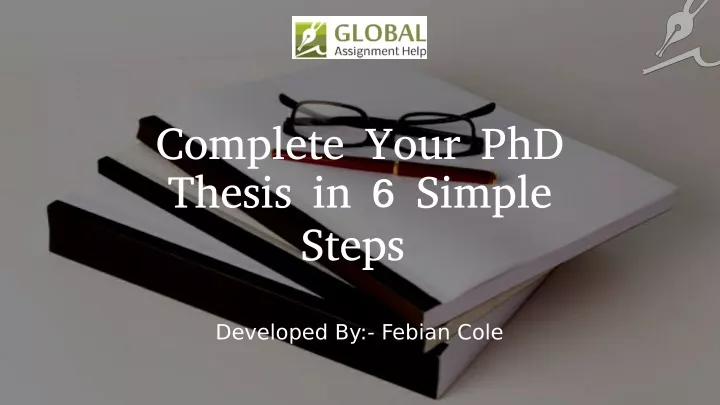 complete your phd thesis in 6 simple steps