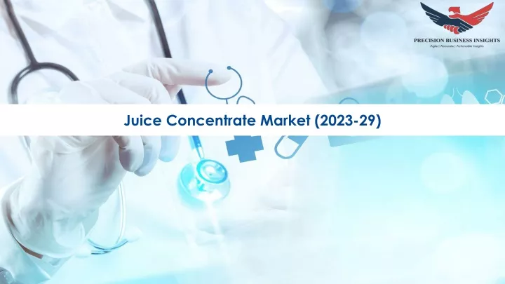 juice concentrate market 2023 29