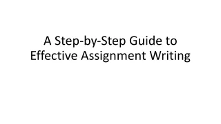 A Step-by-Step Guide to Effective Assignment Writing