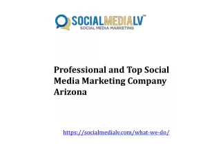 Presentational and Top Social Media Marketing Company Arizona