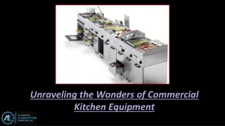 Unraveling the Wonders of Commercial Kitchen Equipment