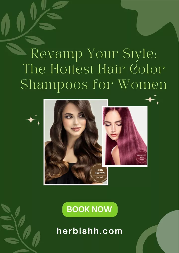 revamp your style the hottest hair color shampoos