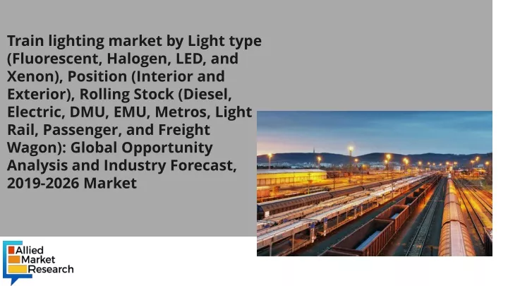 train lighting market by light type fluorescent
