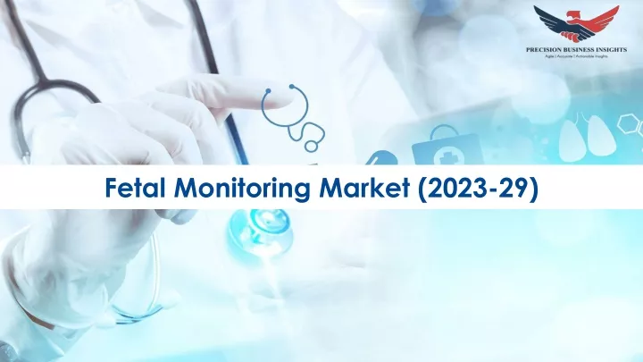 fetal monitoring market 2023 29