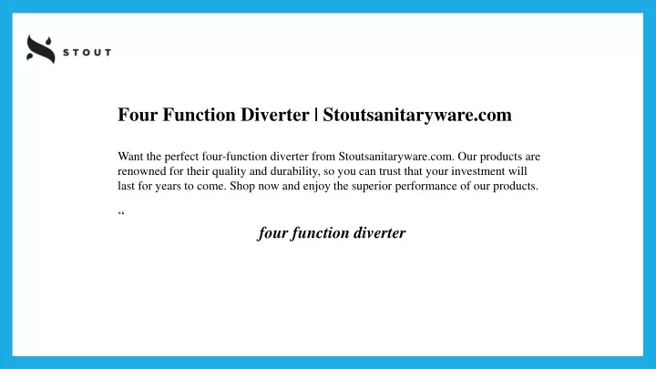 four function diverter stoutsanitaryware com want