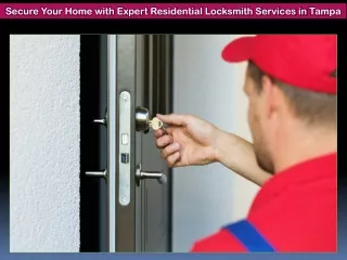 Secure Your Home with Expert Residential Locksmith Services in Tampa