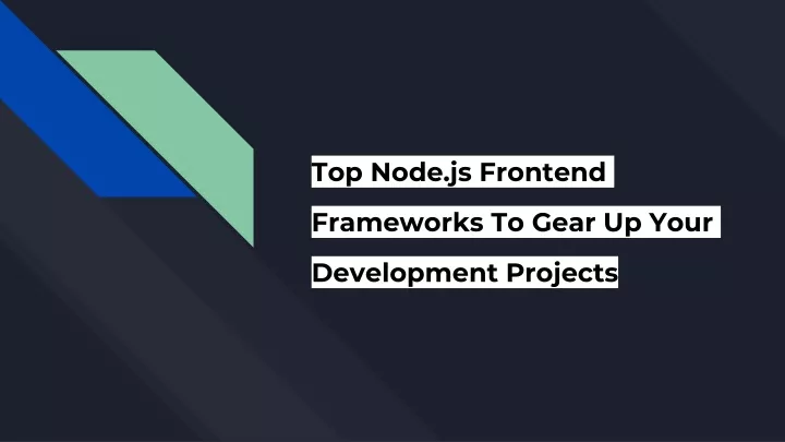 top node js frontend frameworks to gear up your development projects