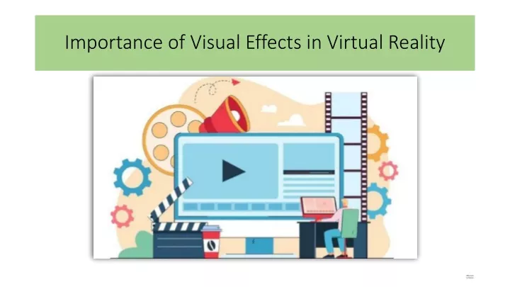 importance of visual effects in virtual reality