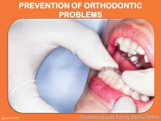Prevention of Orthodontic Problems