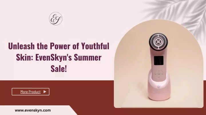 unleash the power of youthful skin evenskyn