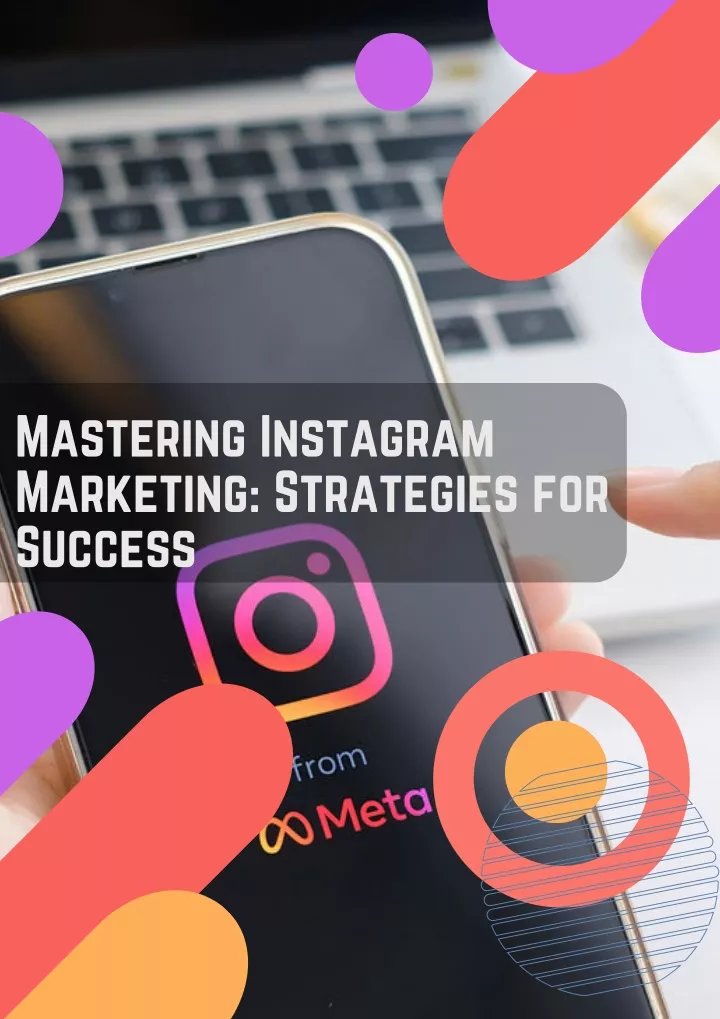 mastering instagram marketing strategies