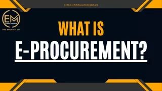 What Is E-procurement & Procurement Software Features?