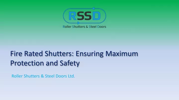 fire rated shutters ensuring maximum protection and safety