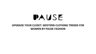 UPGRADE YOUR CLOSET_ WESTERN CLOTHING TRENDS FOR WOMEN BY PAUSE FASHION