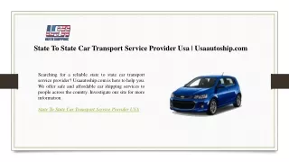 State To State Car Transport Service Provider Usa  Usaautoship.com
