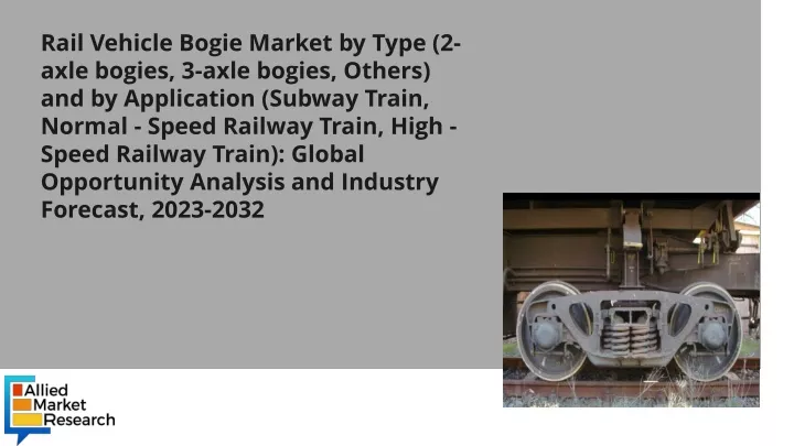 rail vehicle bogie market by type 2 axle bogies