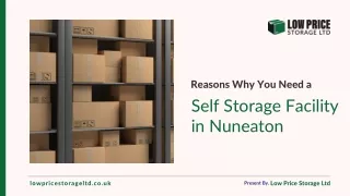 Reasons Why You Need a Self Storage Facility in Nuneaton