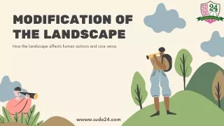 Modification of the Landscape