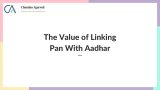 the value of linking pan with aadhar