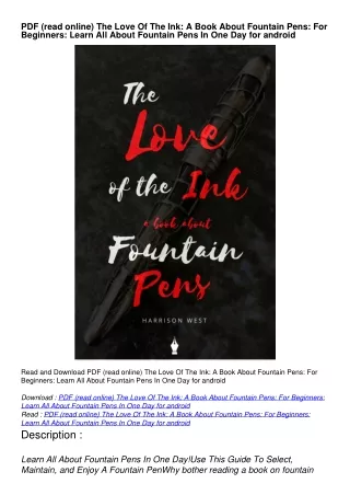 PDF (read online) The Love Of The Ink: A Book About Fountain Pens: For Beginners: Learn All About Fountain Pens In One D