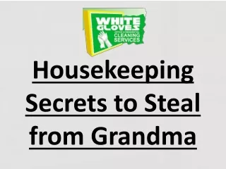 Housekeeping Secrets to Steal from Grandma