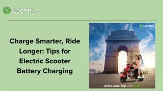 Charge Smarter, Ride Longer_ Tips for Electric Scooter Battery Charging