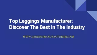 Trendy Legging Manufacturers: Stay Fashion-Forward With The Latest Designs
