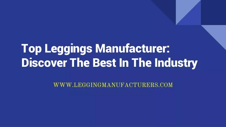 top leggings manufacturer discover the best in the industry