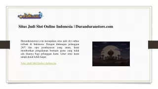 Situs Judi Slot Online Indonesia  Duranduranstore.com
