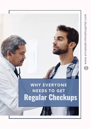 Why Everyone Needs to Get  Regular Checkups