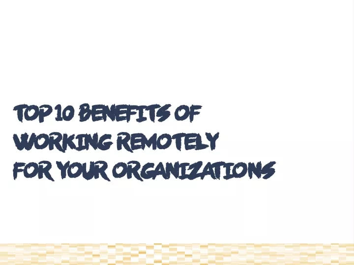 top 10 benefits of working remotely for your