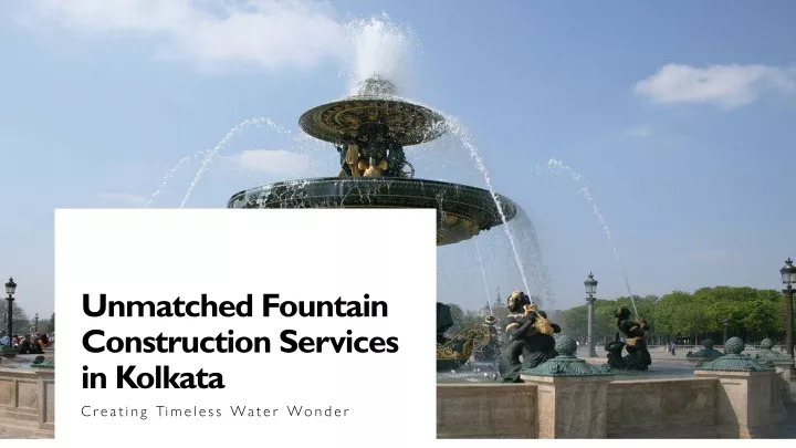 unmatched fountain construction services in kolkata